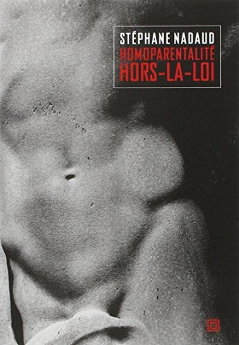 'HOMOPARENTALITE, HORS-LA-LOI, de Stéphane Nadaud | portada del libro