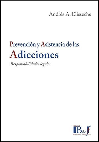 PREVENCION Y ASISTENCIA DE LAS ADICCIONES., de ALISSENCHE ANDRES A. | portada del libro