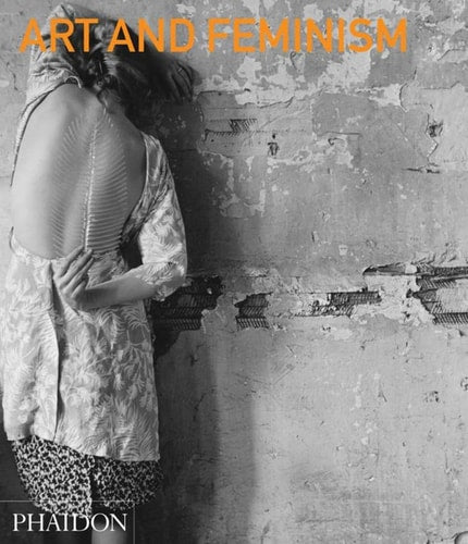 ART AND FEMINISM, de Helena Reckitt | portada del libro