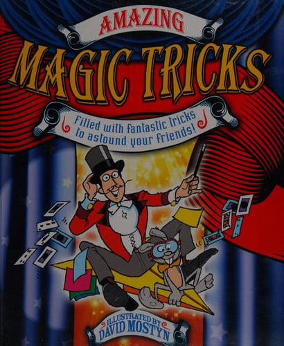 AMAZING MAGIC TRICKS FILLED WITH FANTASTIC TRICKS, de MOSTYN | portada del libro