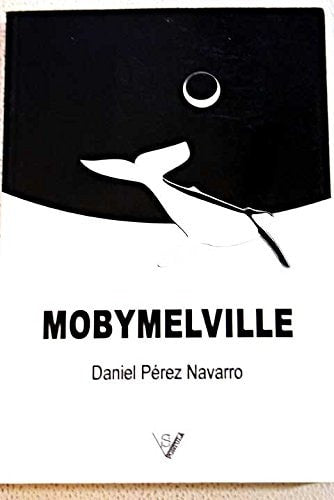 Mobymelville, de PEREZ NAVARRO | portada del libro