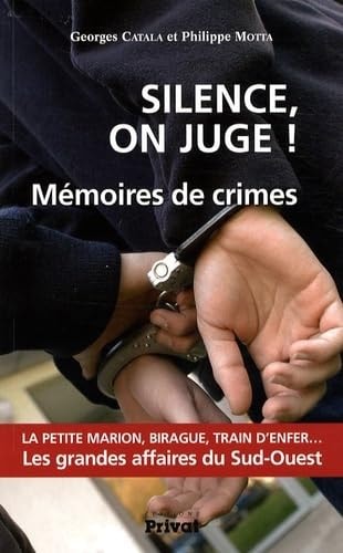 SILENCE ON JUGE MEMOIRES DE CRIMES, de Georges Catala | portada del libro