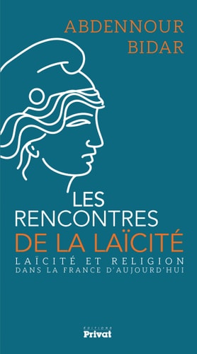 RENCONTRES DE LA LAICITE LES, de Abdennour Bidar | portada del libro