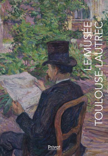 LE MUSEE TOULOUSE-LAUTREC, de Fanny Girard | portada del libro