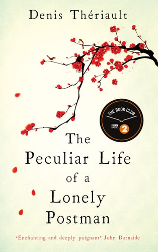 THE PECULIAR LIFE OF A LONELY POSTMAN, de Denis Thériault | portada del libro