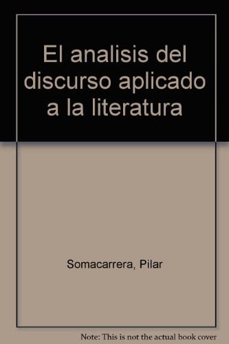El análisis del discurso aplicado a la literatura, de SOMACARRERA | portada del libro