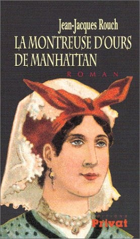 MONTREUSE D'OURS DE MANHATTAN, de Jean-Jacques Rouch | portada del libro