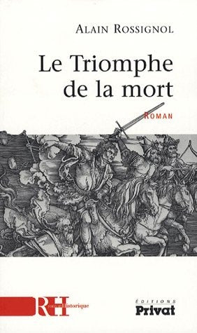 TRIOMPHE DE LA MORT, de Alain Rossignol | portada del libro