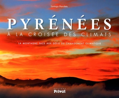 PYRENEES A LA CROISEE DES CLIMATS, de Santiago Mendieta | portada del libro