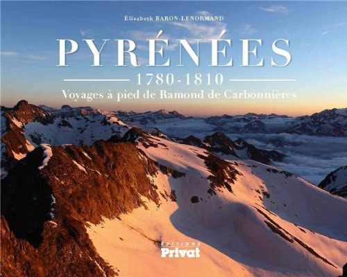PYRENEES DESSINS ET CROQUIS D'UN SAVANT VOYAGEUR, de Elisabeth Baron-Lenormand | portada del libro
