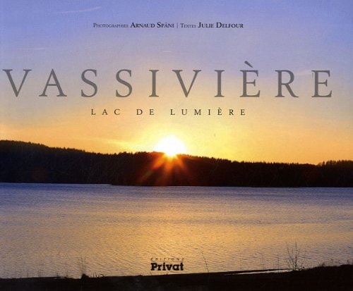 VASSIVIERE LAC DE LUMIERE, de Julie Delfour | portada del libro