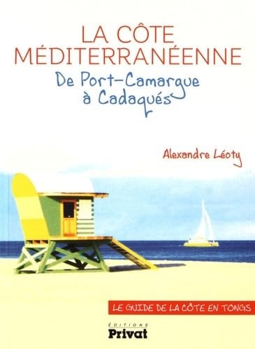 GUIDE DE LA COTE MEDITERRANENNE, de Alexandre Léoty | portada del libro