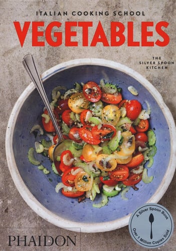 Italian Cooking School - Vegetables (Junio 2016), de THE SILVER SPOON KITCHEN | portada del libro