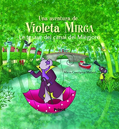 AVENTURA DE VIOLETA MIRGA T6 LE TESAUR DEL CANAL DEL MIEGJOR, de Marie-Constance Mallard | portada del libro