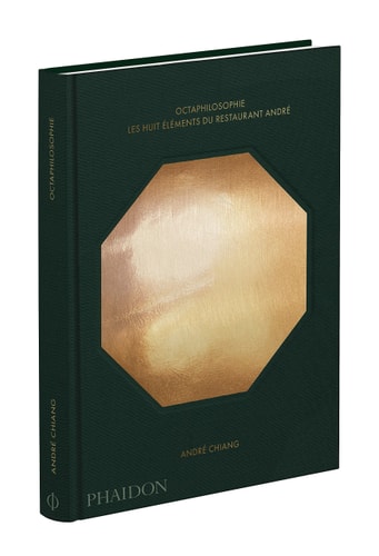 OCTAPHILOSOPHIE LES HUITS ELEMENTS DU RESTAURANT ANDRE, de André Chiang | portada del libro
