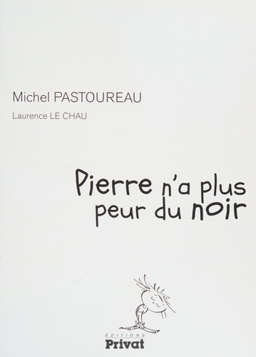 PIERRE N'A PLUS PEUR DU NOIR, de Michel Pastoureau | portada del libro