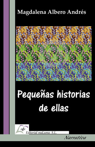 PEQUEÑAS HISTORIAS DE ELLAS, de ALBERO ANDRES | portada del libro