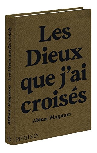 LES DIEUX QUE J AI CROISES, de Abbas | portada del libro