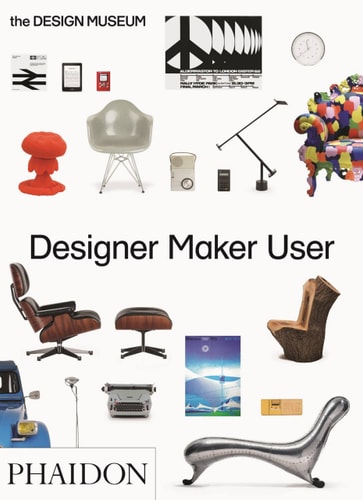 DESIGNER MAKER USER, de Design Museum | portada del libro