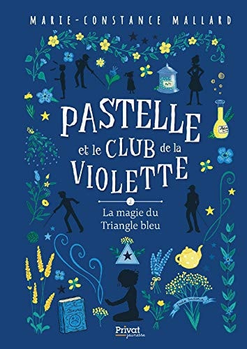 PASTELLE ET LE CLUB DE LA VIOLETTE T2, de Marie-Constance Mallard | portada del libro