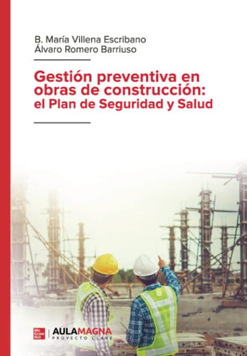Gestión preventiva en obras de construcción: el Plan de Seguridad y Salud, de B. María Villena Escribano | portada del libro