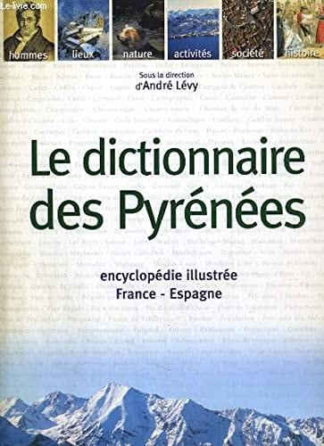 DICTIONNAIRE DES PYRENEES NLLE EDITION, de LEVY | portada del libro