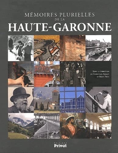 MEMOIRES PLURIELLES DE LA HAUTE-GARONNE, de Christian Amalvi | portada del libro