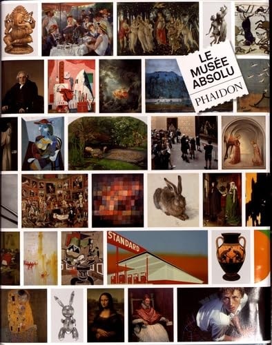 LE MUSEE ABSOLU, de PHAIDON | portada del libro