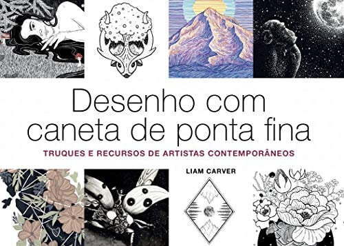 DESENHO COM CANETA DE PONTA FINA, de Liam Carver | portada del libro