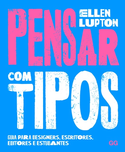 PENSAR COM TIPOS, de Ellen Lupton | portada del libro