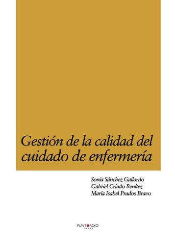 Gestión de la calidad del cuidado de enfermería, de Sánchez Gallardo | portada del libro