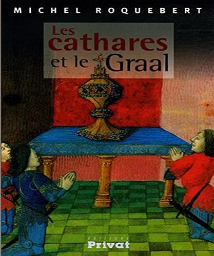 CATHARES ET LE GRAAL, de Michel Roquebert | portada del libro