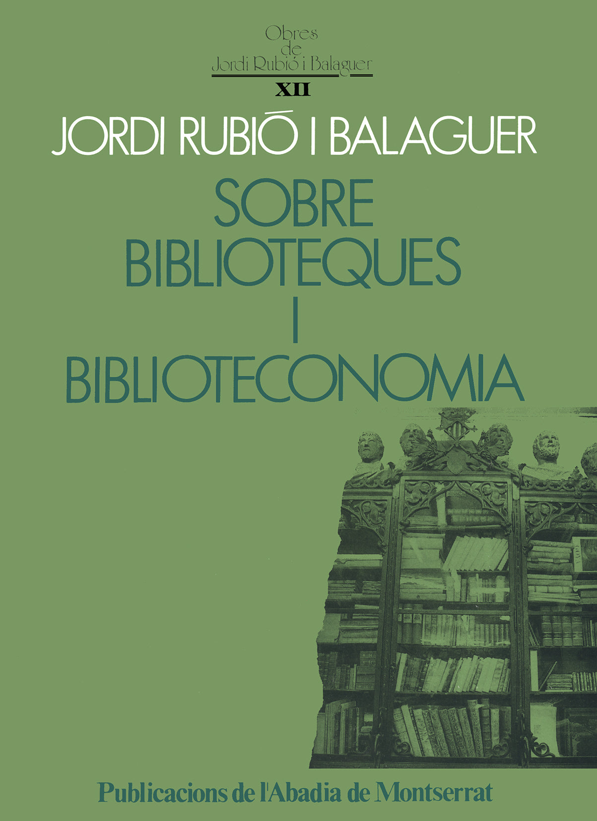 Sobre biblioteques i biblioteconomia, de Rubió i Balaguer | portada del libro