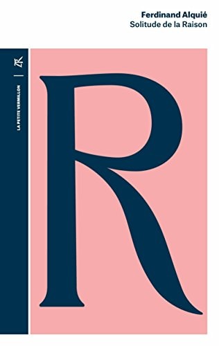 SOLITUDE DE LA RAISON, de Ferdinand Alquié | portada del libro