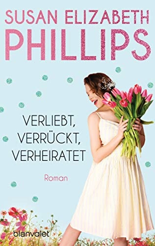 VERLIEBT VERRUCKT VERHEIRATET, de Susan Elizabeth Phillips | portada del libro