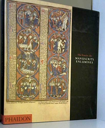 UNE HISTOIRE DES MANUSCRITS ENLUMINES., de Christopher De Hamel | portada del libro