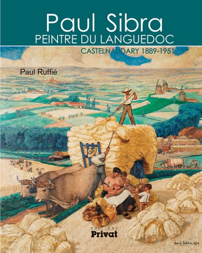 PAUL SIBRA PEINTRE DU LANGUEDOC, de Paul Ruffié | portada del libro