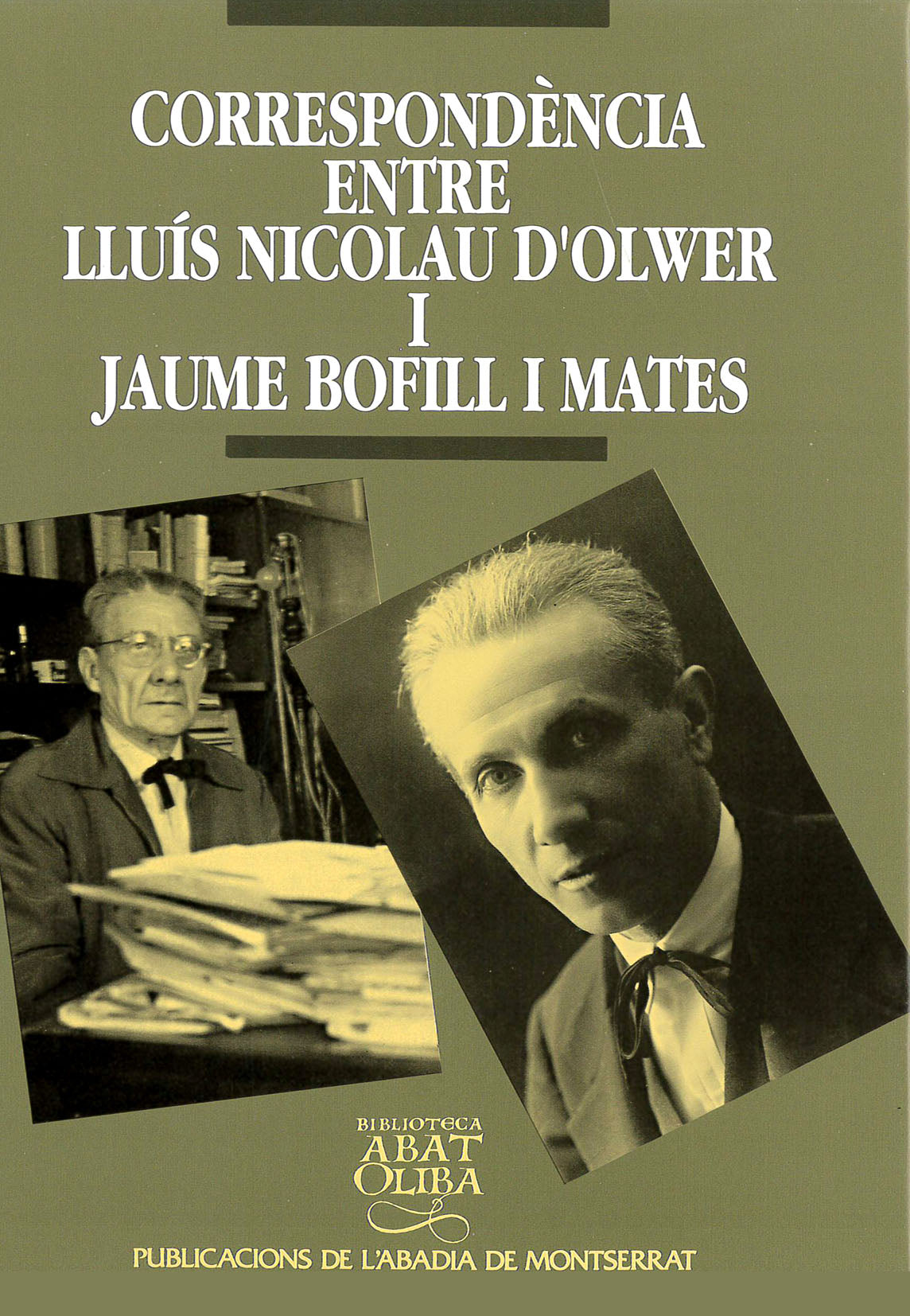 Correspondència entre Lluís Nicolau d'Olwer i Jaume Bofill i Mates, de Vilà i Bayerri | portada del libro