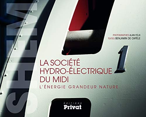 SOCIETE HYDRO ELECTRIQUE DU MIDI, de Benjamin de Capèle | portada del libro
