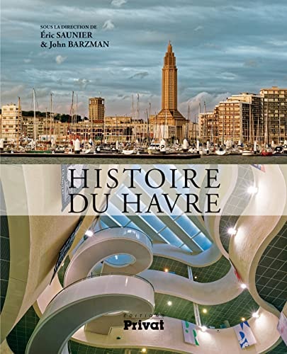 HISTOIRE DU HAVRE, de Eric Saunier | portada del libro