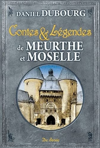 MEURTHE ET MOSELLE CONTES ET LEGENDES, de DUBOURG D | portada del libro
