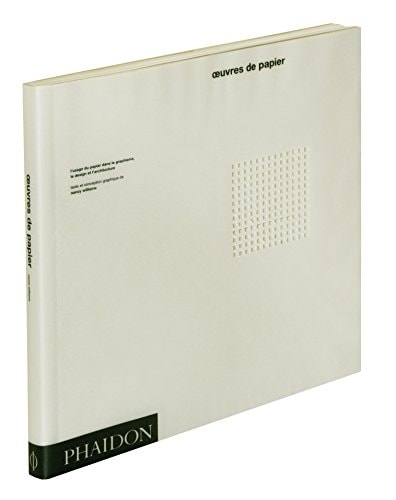 OEUVRES DE PAPIER. L'USAGE DU PAPIER DANS LE GRAPHISME LE DE, de Nancy Williams | portada del libro