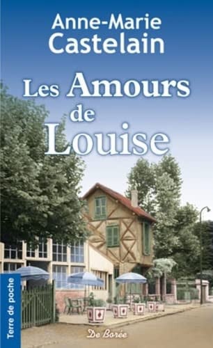 AMOURS DE LOUISE LES, de CASTELAIN AM | portada del libro