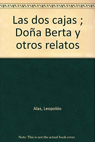 DOS CAJAS DÑA.BERTA Y OTROS RELATOS, de ALAS | portada del libro