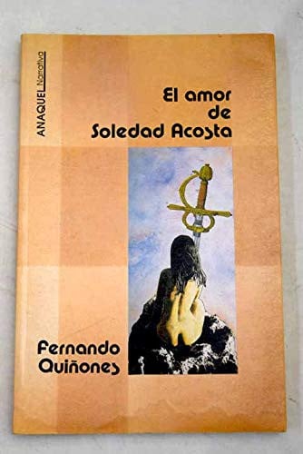 AMOR DE SOLEDAD ACOSTA, EL, de QUIÑONES | portada del libro
