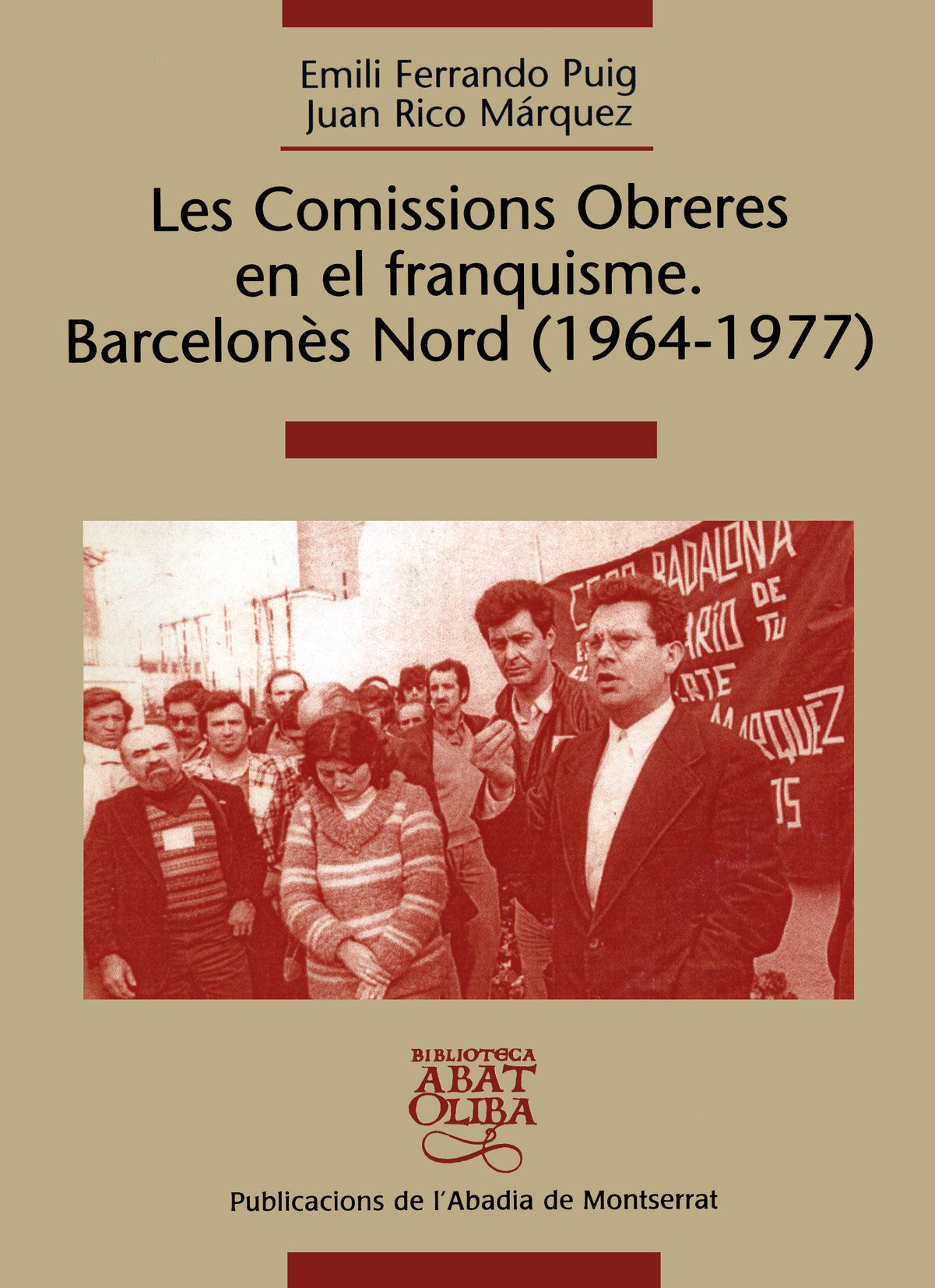 Les Comissions Obreres en el franquisme. Barcelonès Nord (1964-1977), de Emili Ferrando Puig | portada del libro