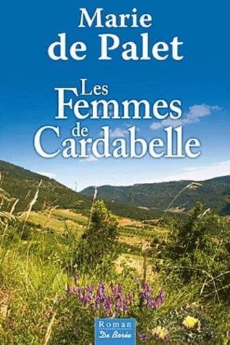 FEMMES DE CARDABELLE LES, de DE PALET M | portada del libro