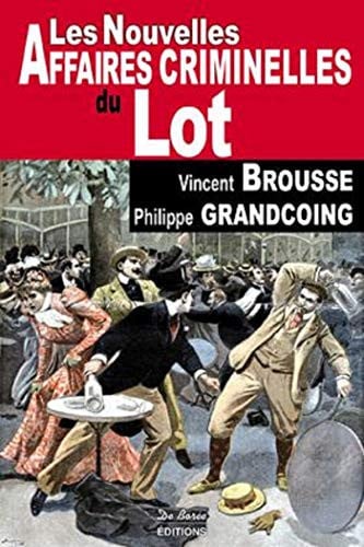 LOT NOUVELLES AFFAIRES CRIMINELLES, de BROUSSE V | portada del libro