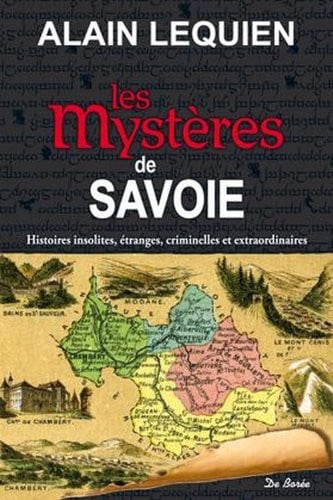 SAVOIE MYSTERES, de LEQUIEN A | portada del libro