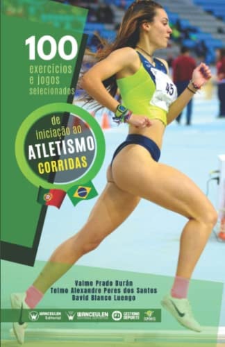 100 EJERCICIOS E JOGOS SELECCIONADOS DE INICIAÇAO AO ATLETIS, de PRADO DURAN | portada del libro